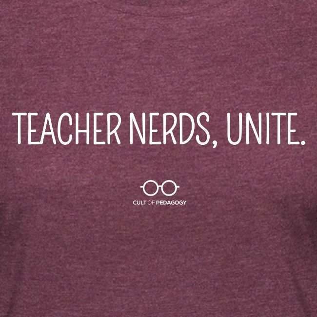 Teacher Nerds, Unite. (white text)