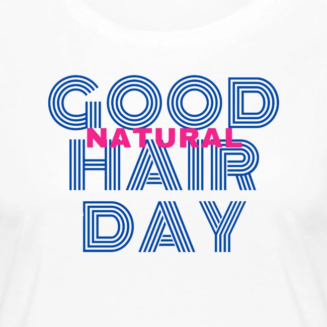 Good Natural Hair Day