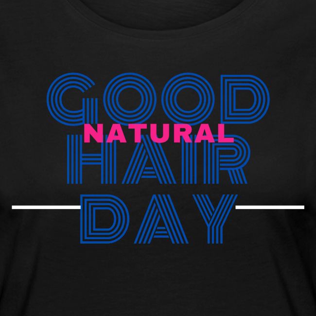 Good Natural Hair Day