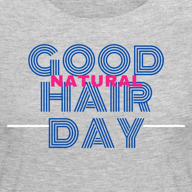 Good Natural Hair Day