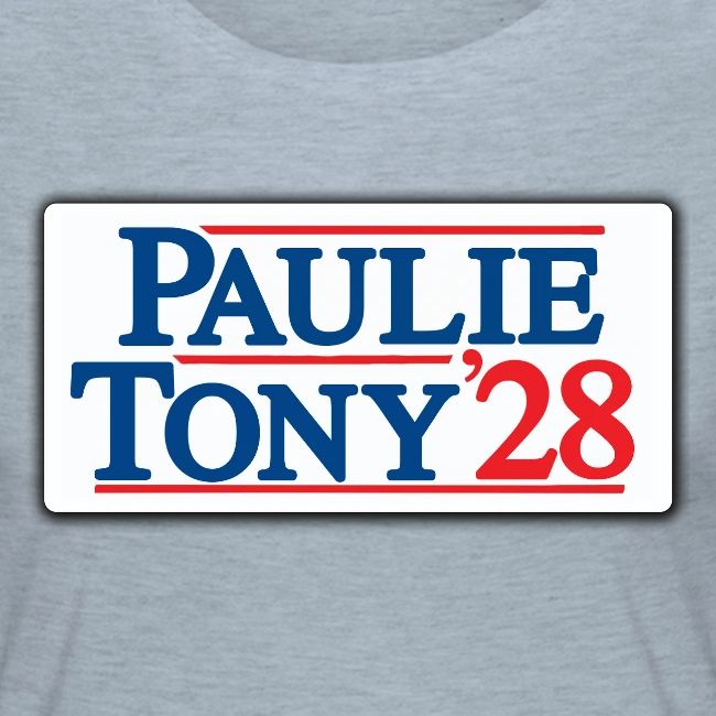Paulie and Tony for Co-President 2028