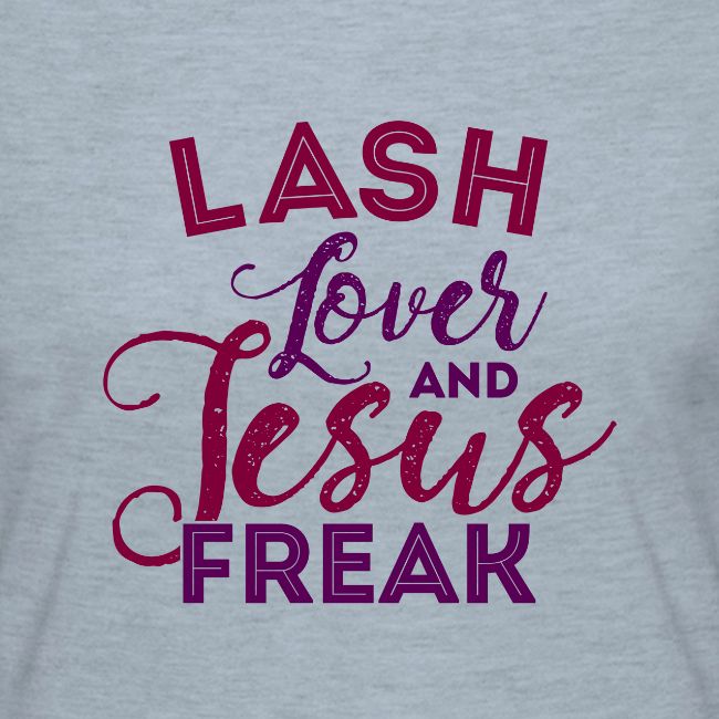 LASH LOVER JESUS FREAK