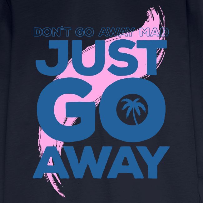 Don't Go Away Mad