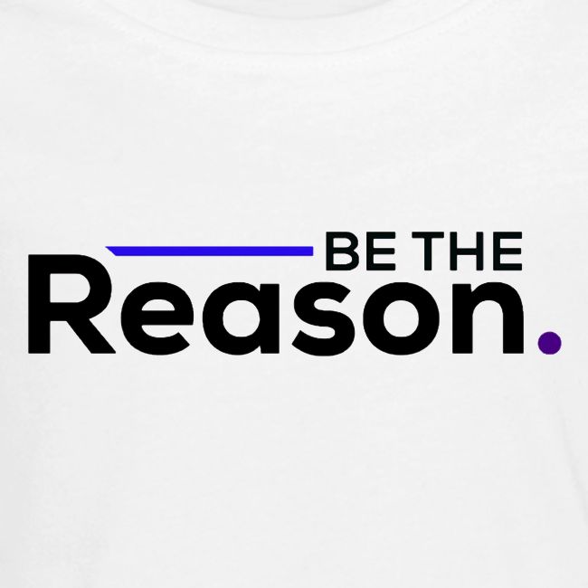 Be The Reason (black font)