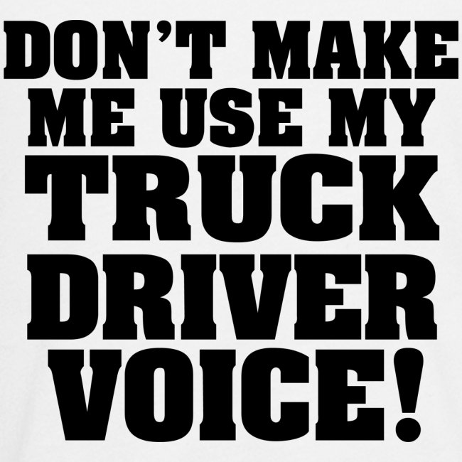 TRUCK DRIVER VOICE