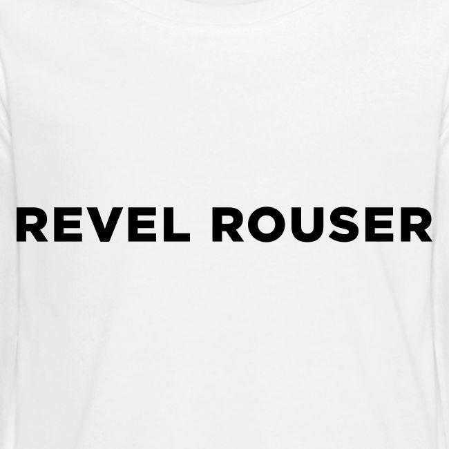 Revel Rouser