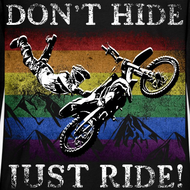 Don t Hide Just Ride - LGBTQ+ Motorcross Biker