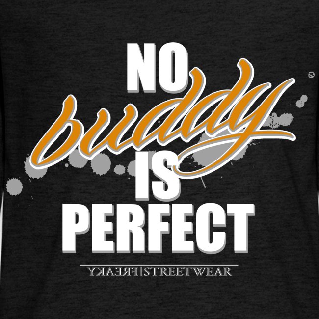 no buddy is perfect