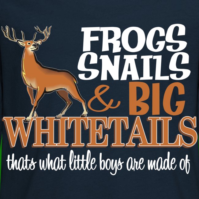 Frogs, Snails & Big Whitetails