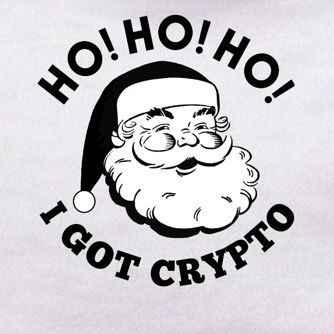 Ho Ho Ho I Got Crypto - Christmas Santa Clause