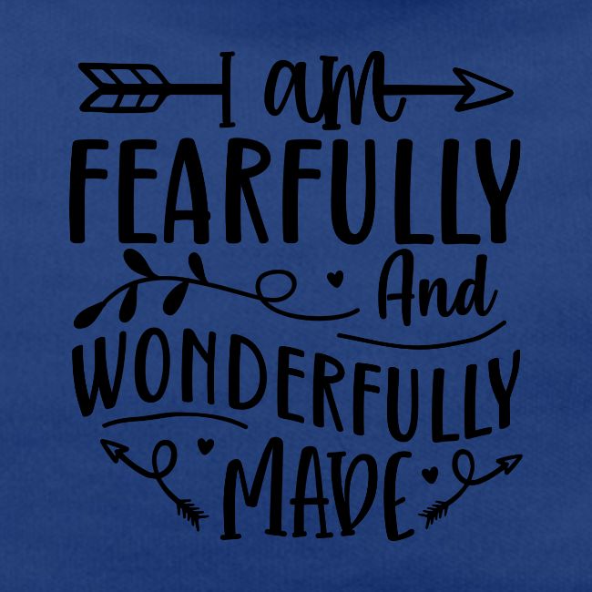 I Am Fearfully and Wonderfully Made Psalm