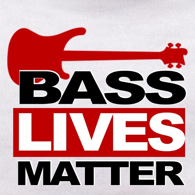 BASS LIVES MATTER