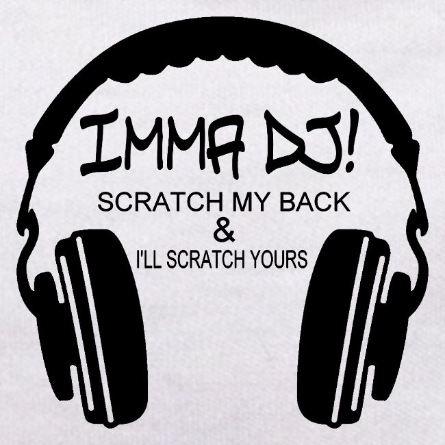I'M A DJ!