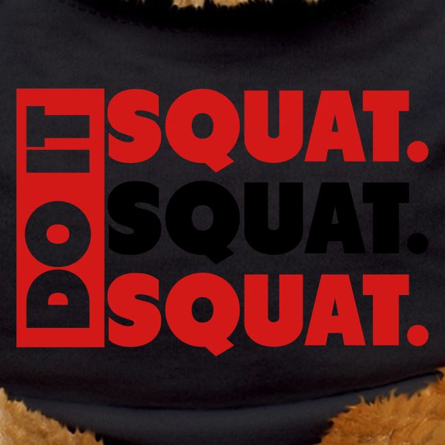Do It. Squat.Squat.Squat