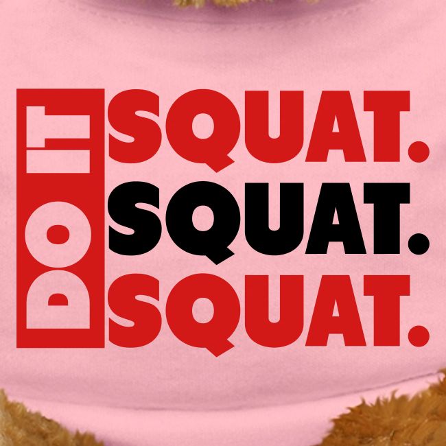 Do It. Squat.Squat.Squat