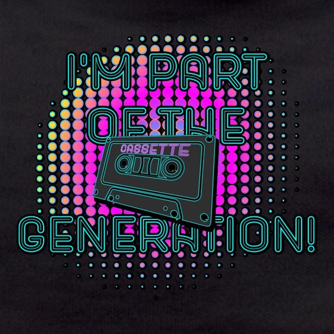 I'm Part of the Cassette Generation!