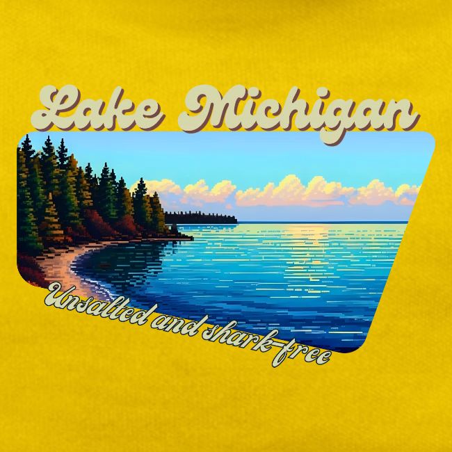 Lake Michigan Unsalted and shark-free