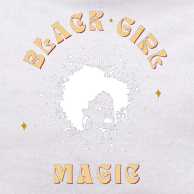 Black Girl Magic Graphic T-shirts & Hoodies