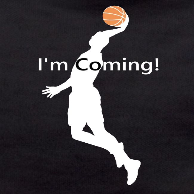 I'M COMING!
