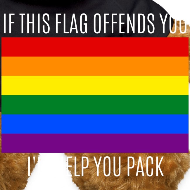 If This Flag Offends You I'll Help You Pack | LGBT