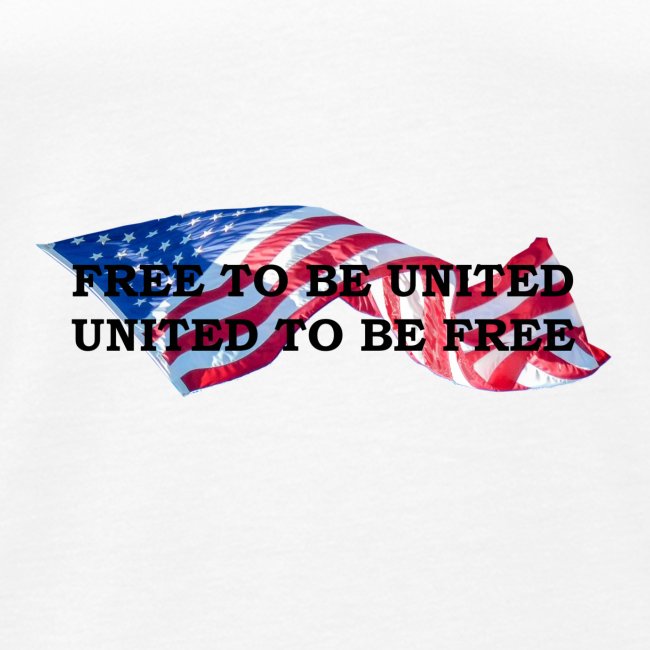 Free to Be United, United to Be Free