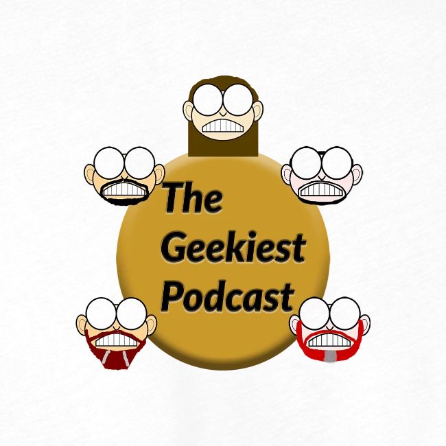 #WeAreTheGeekiest