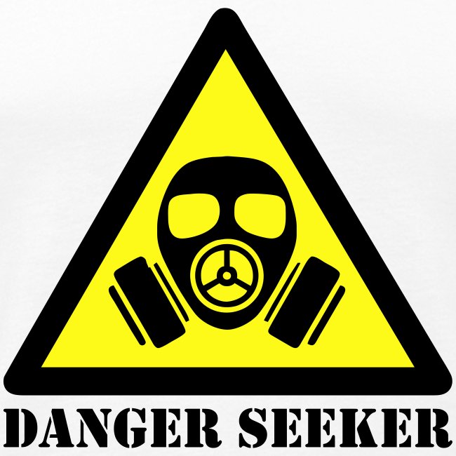 Danger Seeker