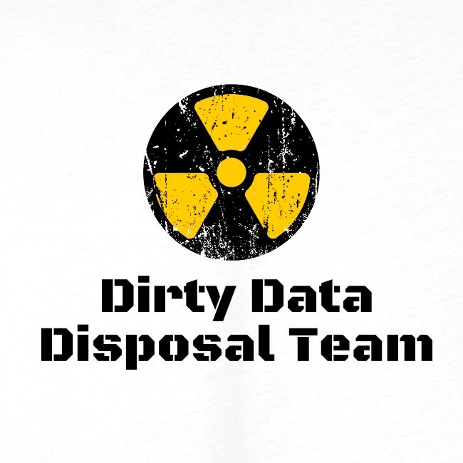 Dirty Data Disposal Team
