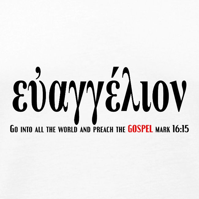 The Greek word translated gospel