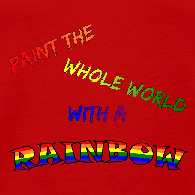 Paint The Whole World With A Rainbow