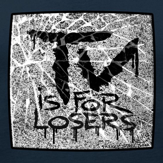 TV is for losers
