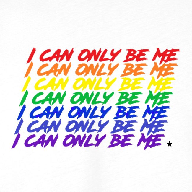 I Can Only Be Me (Pride)