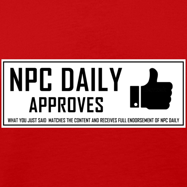 NPCDaily Approves what you just said