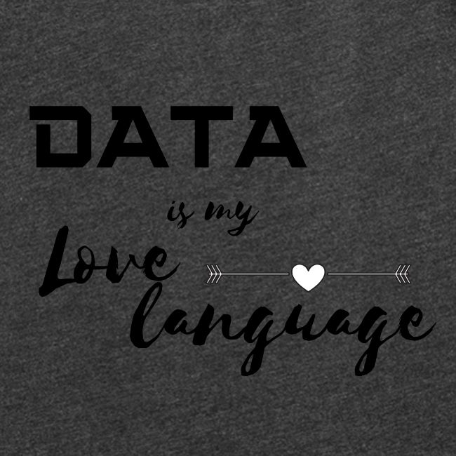 Data is My Love Language (light)