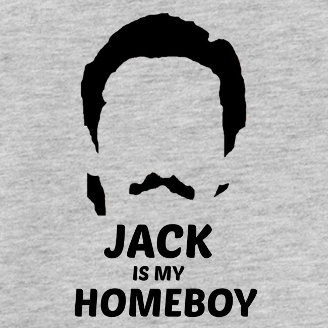 Jack is my homeboy