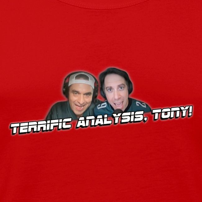 TERRIFIC ANALYSIS, TONY! (WITH GLOW)