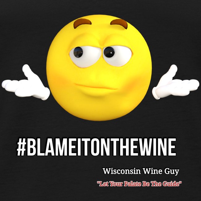 BLAME IT ON THE WINE Wine Gear