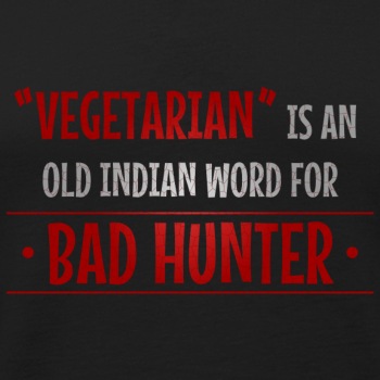 Vegetarian is an old indian word for bad hunter - Tank Top for men