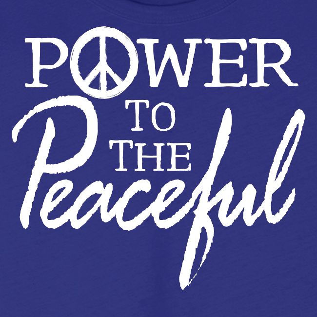 Power To The Peaceful - White