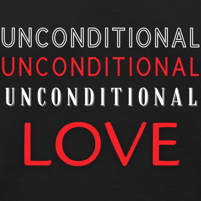 unconditional love 5
