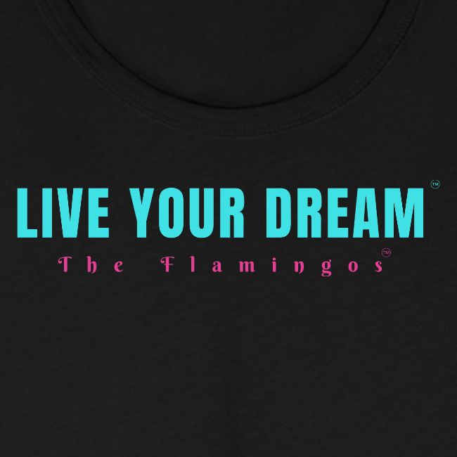 Live Your Dream