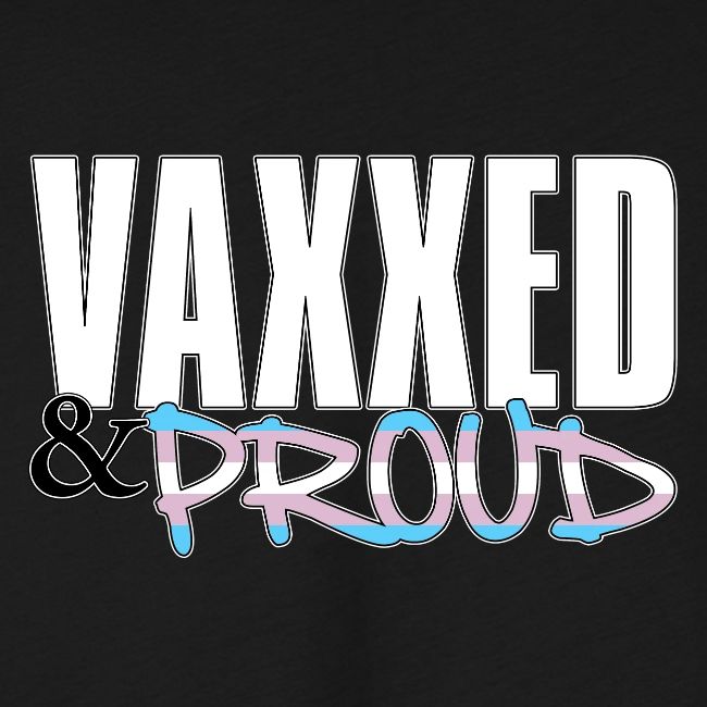 Vaxxed & Proud Transgender Pride Flag