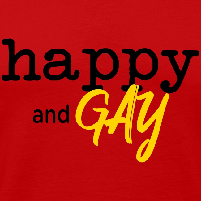 Happy and Gay T-shirt