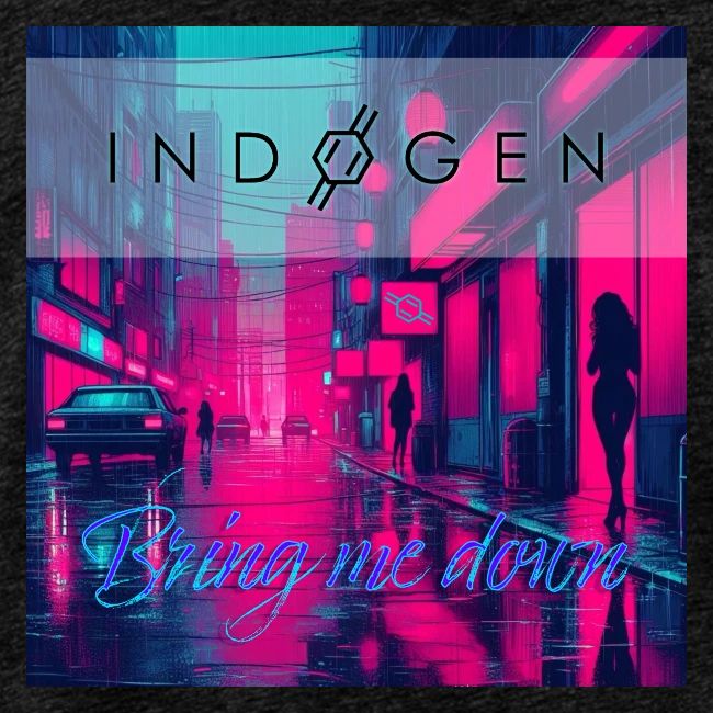 Indogen Bring Me Down