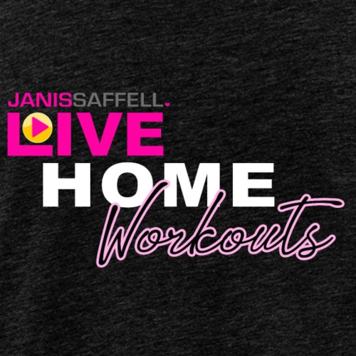 JANIS SAFFELL LIVE HOME WORKOUTS option 2 - Men's Premium Tank