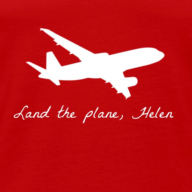 Land the plane helen