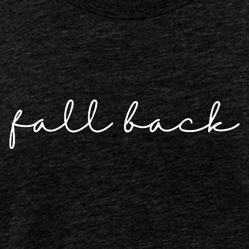 Fall Back - Men's Premium Tank