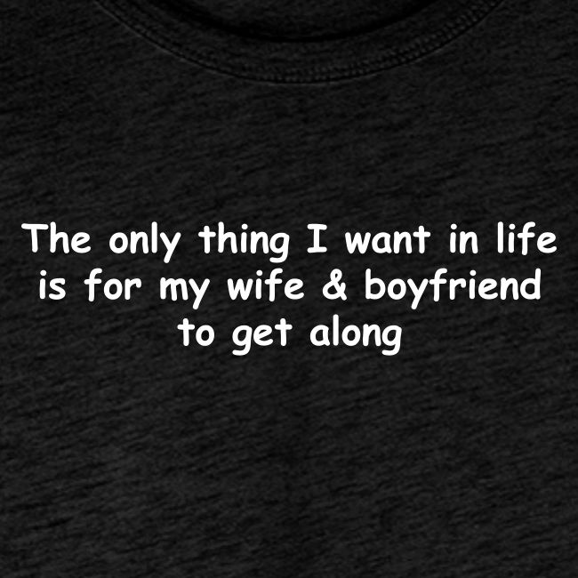Get Along - Wife & Boyfriend