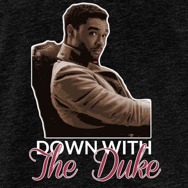 Down With The Duke