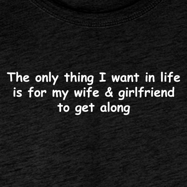 Get Along - Wife & Girlfriend